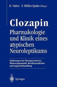 bokomslag Clozapin Pharmakologie und Klinik eines atypischen Neuroleptikums