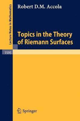 Topics in the Theory of Riemann Surfaces