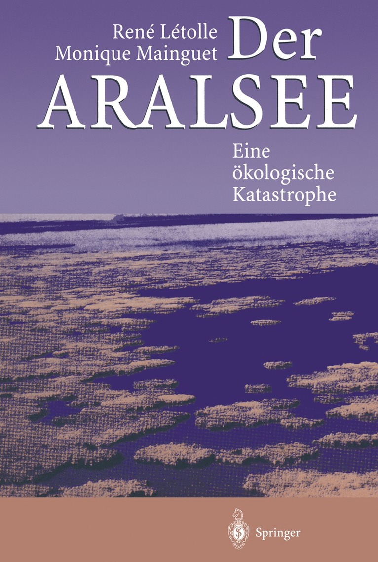 Rene Letolle, Monique Mainguet - Der Aralsee, Inbunden