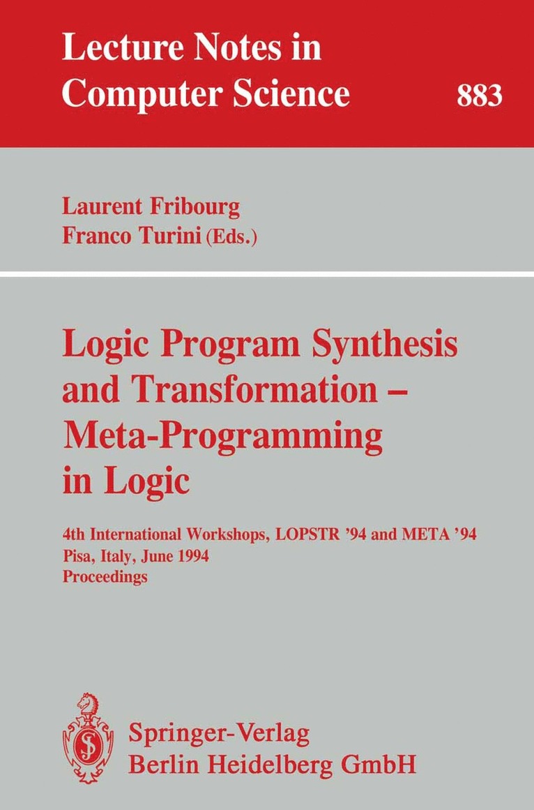 Logic Program Synthesis and Transformation - Meta-Programming in Logic 1