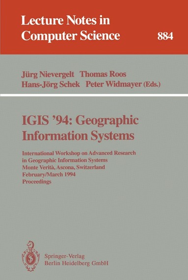 Jürg Nievergelt, Thomas Roos, Hans-Jörg Schek, Peter Widmayer - IGIS '94: Geographic Information Systems, Häftad