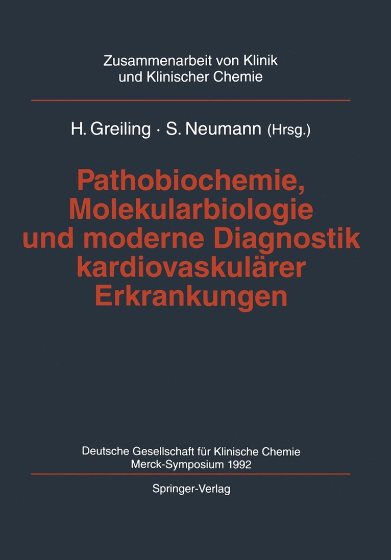 Pathobiochemie, Molekularbiologie und moderne Diagnostik kardiovaskulärer Erkrankungen