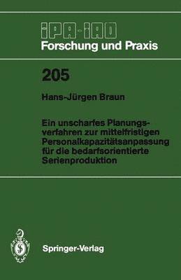 bokomslag Ein unscharfes Planungsverfahren zur mittelfristigen Personalkapazitätsanpassung für die bedarfsorientierte Serienproduktion