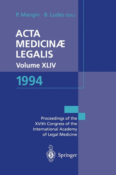 Patrice Mangin, Bertrand Ludes - Acta Medicinæ Legalis. Volume XLIV. 1994, Häftad