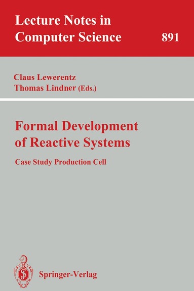 Claus Lewerentz, Thomas Lindner - Formal Development of Reactive Systems, Häftad