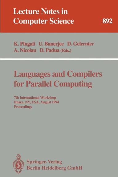 Keshav Pingali, Utpal Banerjee, David Gelernter, Alex Nicolau, David Padua - Languages and Compilers for Parallel Computing, Häftad