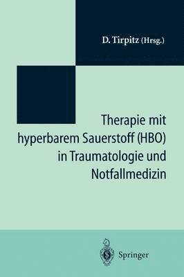bokomslag Therapie mit hyperbarem Sauerstoff (HBO) in der Traumatologie und Notfallmedizin