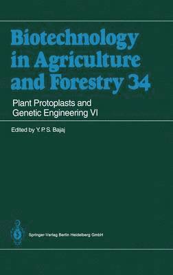 Plant Protoplasts and Genetic Engineering VI 1