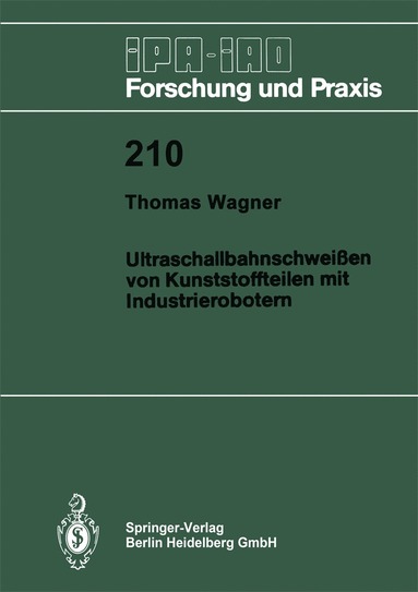 bokomslag Ultraschallbahnschweien von Kunststoffteilen mit Industrierobotern