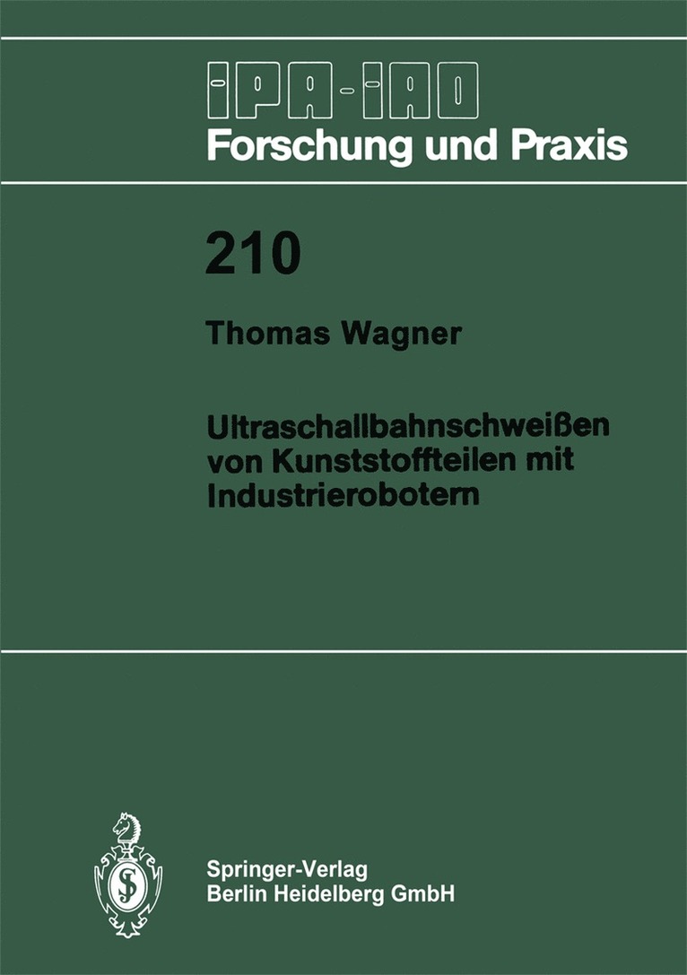 Ultraschallbahnschweien von Kunststoffteilen mit Industrierobotern 1