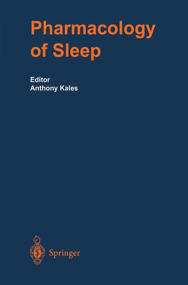 Anthony Kales - Pharmacology of Sleep, Inbunden