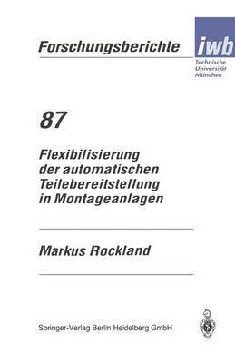 bokomslag Flexibilisierung der automatischen Teilebereitstellung in Montageanlagen