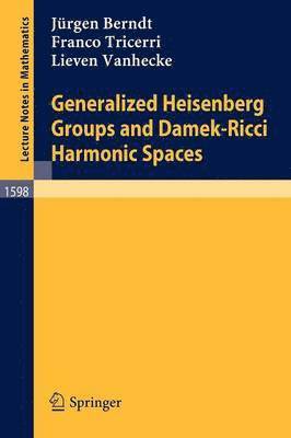 Generalized Heisenberg Groups and Damek-Ricci Harmonic Spaces 1