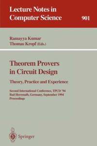 bokomslag Theorem Provers in Circuit Design: Theory, Practice and Experience