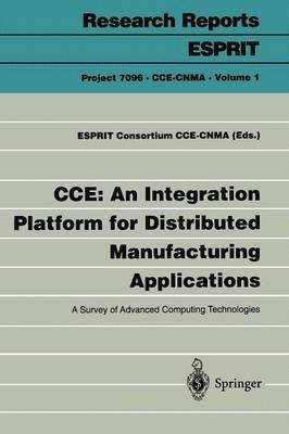 bokomslag CCE: An Integration Platform for Distributed Manufacturing Applications