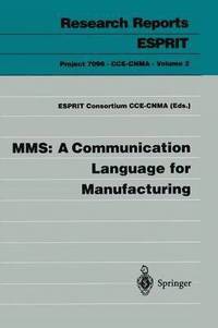 bokomslag MMS: A Communication Language for Manufacturing