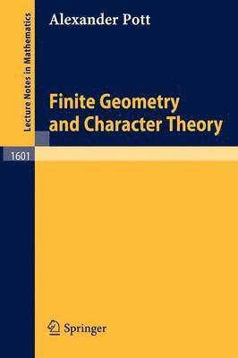 Finite Geometry and Character Theory 1