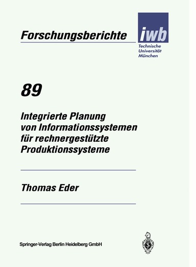 Thomas Eder - Integrierte Planung von Informationssystemen für rechnergestützte Produktionssysteme, Häftad