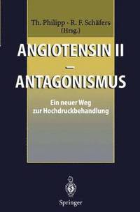 bokomslag Angiotensin II  Antagonismus