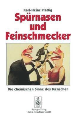Karl-Heinz Plattig - Spürnasen und Feinschmecker, Häftad
