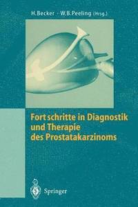 bokomslag Fortschritte in Diagnostik und Therapie des Prostatakarzinoms