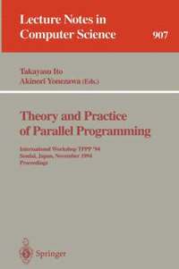 bokomslag Theory and Practice of Parallel Programming