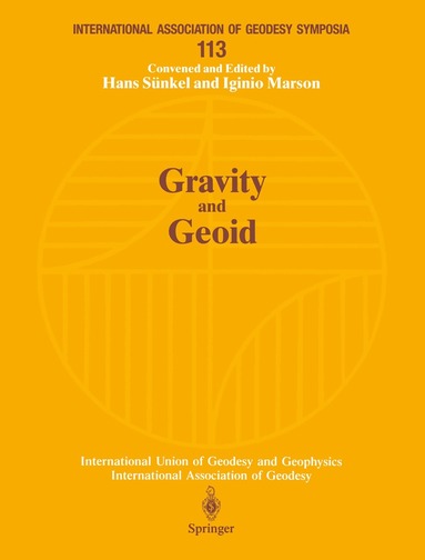 Hans Sünkel, Iginio Marson - Gravity and Geoid, Häftad