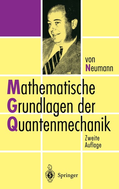 John von Neumann - Mathematische Grundlagen der Quantenmechanik, Inbunden