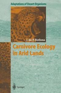 bokomslag Carnivore Ecology in Arid Lands