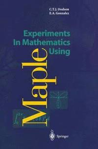bokomslag Experiments In Mathematics Using Maple