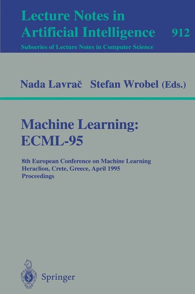 Nada Lavrač, Stefan Wrobel - Machine Learning: ECML-95, Häftad