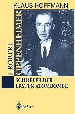 bokomslag J. Robert Oppenheimer