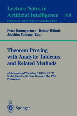 Theorem Proving with Analytic Tableaux and Related Methods 1