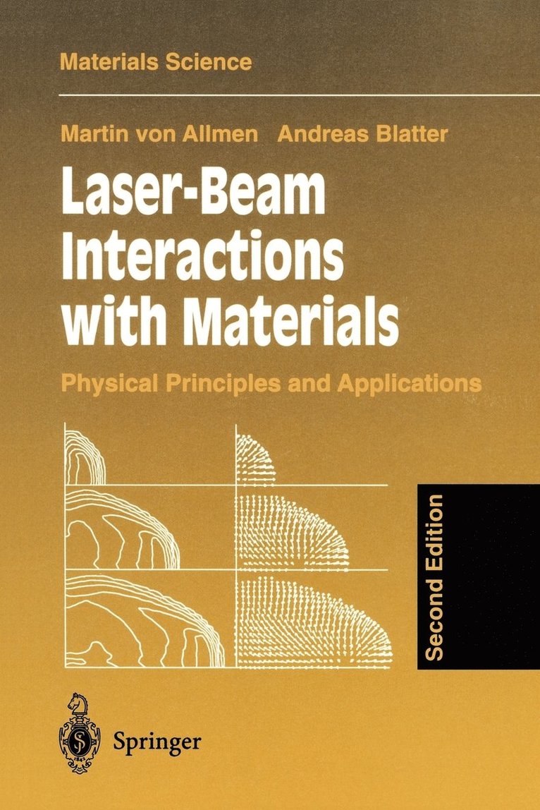 Laser-Beam Interactions with Materials 1