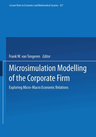 Frank W. van Tongeren - Microsimulation Modelling of the Corporate Firm, Häftad