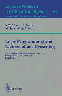 bokomslag Logic Programming and Nonmonotonic Reasoning