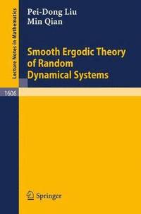 bokomslag Smooth Ergodic Theory of Random Dynamical Systems
