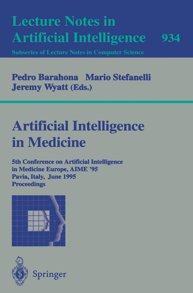 Pedro Barahona, Mario Stefanelli, Jeremy Wyatt - Artificial Intelligence in Medicine, Häftad
