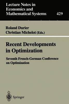 Recent Developments in Optimization 1