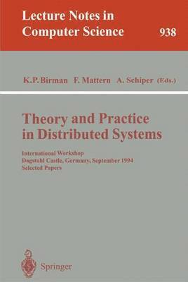 Theory and Practice in Distributed Systems 1