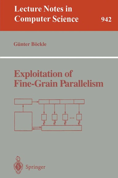 Günter Böckle - Exploitation of Fine-Grain Parallelism, Häftad