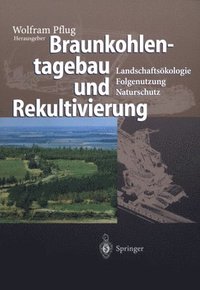 bokomslag Braunkohlentagebau Und Rekultivierung