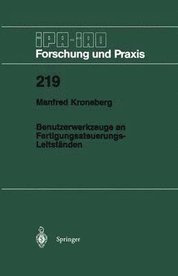 Manfred Kroneberg - Benutzerwerkzeuge an Fertigungssteuerungs-Leitständen, Häftad