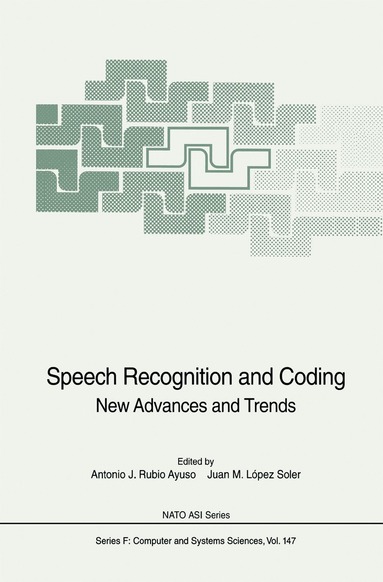 Antonio J. Rubio Ayuso, Juan M. Lopez Soler - Speech Recognition and Coding, Inbunden
