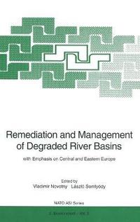 bokomslag Remediation and Management of Degraded River Basins