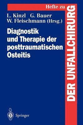 Diagnostik und Therapie der posttraumatischen Osteitis 1