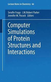 bokomslag Computer Simulations of Protein Structures and Interactions