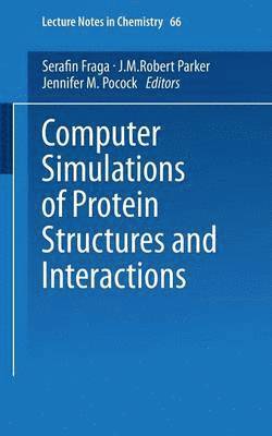 bokomslag Computer Simulations of Protein Structures and Interactions