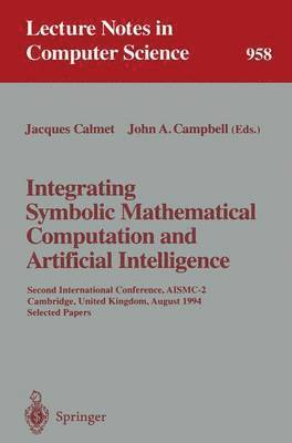 bokomslag Integrating Symbolic Mathematical Computation and Artificial Intelligence