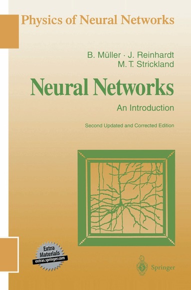 Berndt Müller, Joachim Reinhardt, Michael T. Strickland - Neural Networks, Häftad